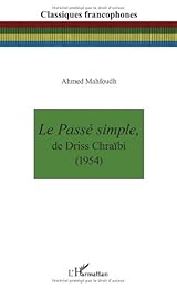 "Le  passé simple" de Driss Chraïbi, 1954