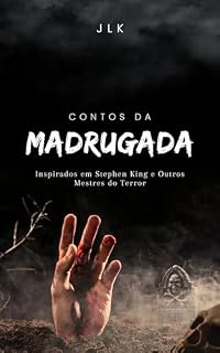 Livro Contos da Madrugada: Inspirados em Stephen King e Outros Mestres do Terror