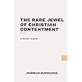 The Rare Jewel of Christian Contentment (Modern English)