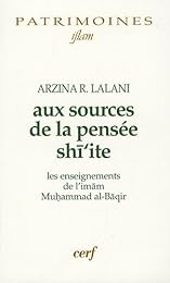 Aux sources de la pensée shī'ite