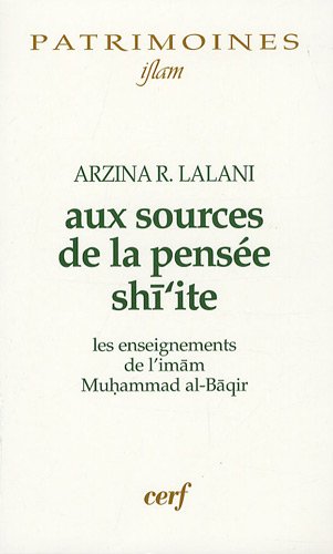 Aux sources de la pensée shī'ite