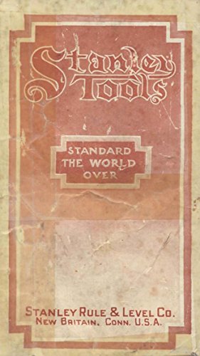 Stanley Tools Rule and Level Company 1914 Catalog