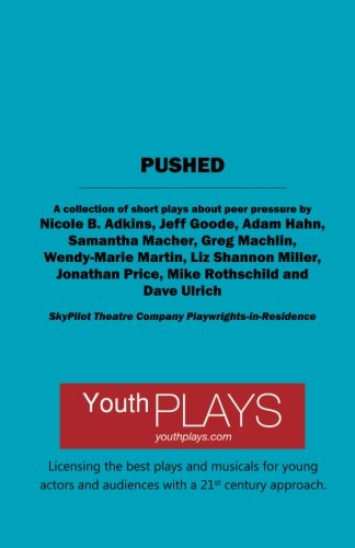 Pushed: A Collection of Short Plays About Peer Pressure