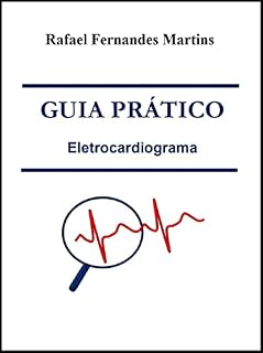 Livro GUIA PRÁTICO: Eletrocardiograma