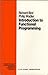 Introduction to Functional Programming (Prentice Hall International Series in Computing Science)