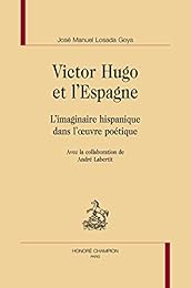 Victor Hugo et l'Espagne