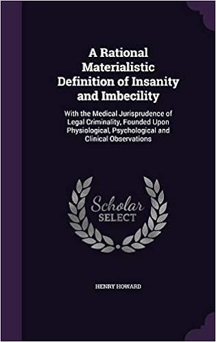 A Rational Materialistic Definition Of Insanity And Imbecility