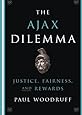 The Ajax Dilemma: Justice, Fairness, and Rewards