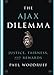 The Ajax Dilemma: Justice, Fairness, And Rewards by 