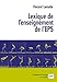 Lexique de l'enseignement de l'EPS (Pratiques physiques et société) (French Edition) by Vincent Lamotte