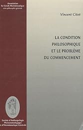 La  condition philosophique et le problème du commencement