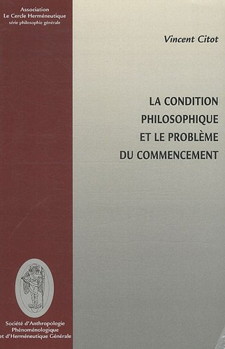 La  condition philosophique et le problème du commencement
