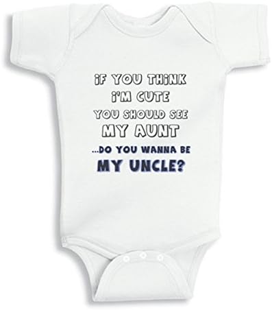 Think I'm Cute See My Aunt Wanna be My Uncle Boy Bodysuit