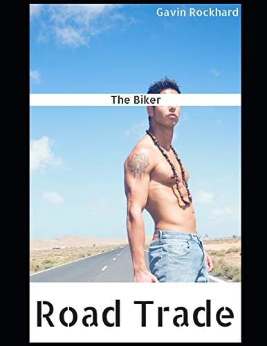 Road Trade: The Biker Paperback – 3 Aug. 2018