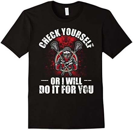 Men's Lacrosse-Shirts,Check-Yourself Or I Will Do-It,Gift,T-Shirt XL Black
