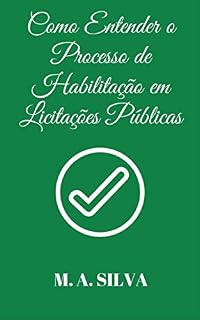 Livro Como Entender o Processo de Habilitação em Licitações Públicas