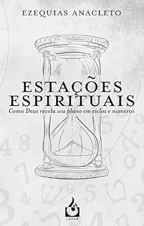 Livro Estações Espirituais: Como Deus revela seu plano em ciclos e números