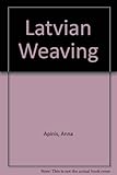 Latvian Weaving Techniques by 