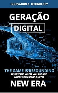 Livro Geração Digital: Como Nossa Geração Está Moldando o Novo Mercado Financeiro (New Era)
