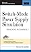 Switch-Mode Power Supply Simulation: Designing with SPICE 3 (McGraw-Hill Electronic Engineering) by 