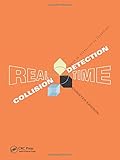 Real-Time Collision Detection (The Morgan Kaufmann Series in Interactive 3-D Technology) cover