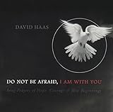 Do Not Be AfraidI Am with You