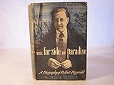 The Far Side of Paradise: A Biography of F. Scott Fitzgerald -- Illustrated with Photographs