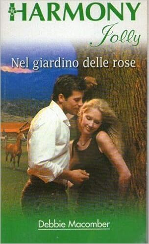 Debbie Macomber - Nel giardino delle rose (1998)