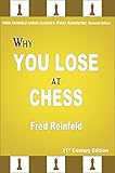 Why You Lose at Chess by Fred Reinfeld