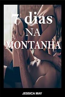 Livro 7 Dias na Montanha: Sexo Sedução