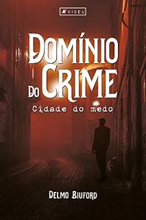 Livro Domínio do crime: Cidade do medo