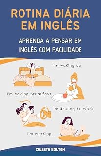 Livro Rotina Diária Em Inglês: Aprenda a Pensar em Inglês com Facilidade