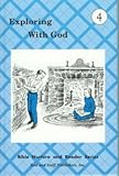 Hardcover Exploring With God (Bible Nurture and Reader Series, Grade 4) Book
