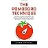 The Pomodoro Technique: How To Get The Most Of Pomodoro - The Ultimate Guide To Mastering The Pomodoro Technique For Maximum Productivity! by Adam Forbes (2016-06-15)