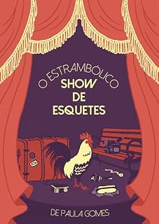 Livro O ESTRAMBÓLICO SHOW DE ESQUETES DE PAULA GOMES