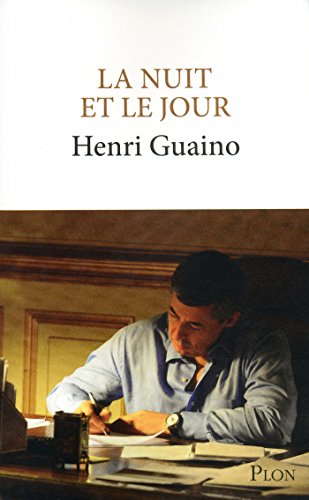 La nuit et le jour (French Edition) by Henri Guaino