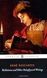 Meditations and Other Metaphysical Writings (Penguin Classics), Rene Descartes, 0140447016