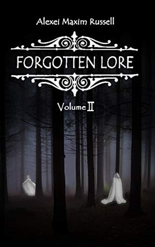Forgotten Lore Volume Ii 2 Russell Alexei Maxim Amazon Sg Books