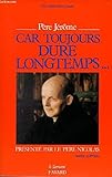 Car toujours dure longtemps, PÃ¨re JÃ©rÃ´me by 