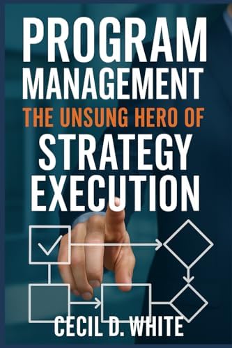 The Handbook of Program Management: How to Facilitate Project