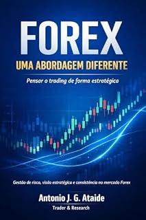 Livro FOREX - Uma Abordagem Diferente: Trading Consistente
