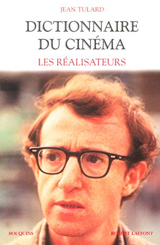 DICT.DU CINEMA T1-REALISATEURS by Jean Tulard