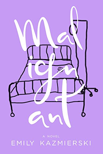 Malignant by [Kazmierski, Emily]