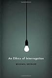Book cover for An Ethics of Interrogation