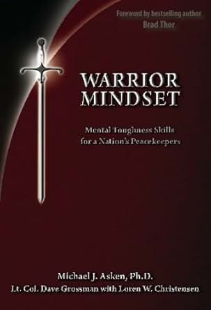 Warrior Mindset: Mental Toughness Skills For A