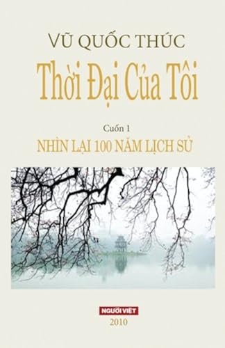 Download Thoi Dai Cua Toi: Nhin Lai 100 Nam Lich Su PDF