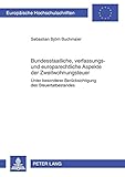 Image de Bundesstaatliche, verfassungs- und europarechtliche Aspekte der Zweitwohnungsteuer: Unter besonderer Berücksichtigung des Steuertatbestandes ... Univ