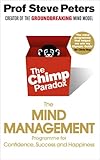 Chimp Paradox: How Our Impulses and Emotions Can Determine Success and Happiness and How We Can Control Them cover