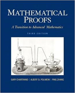 Buy Mathematical Proofs A Transition To Advanced Mathematics Featured Titles For Transition To Advanced Mathematics Book Online At Low Prices In India Mathematical Proofs A Transition To Advanced Mathematics Featured Titles