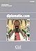 Diplomatie.com (French Edition) by Claudie Bassi, Anne-Marie Chapsal
